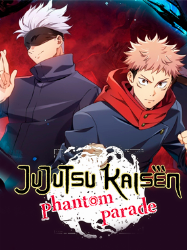 Jujutsu Kaisen Phantom Parade
