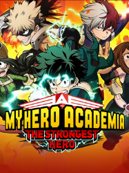 MY Hero Academia the Strongest Hero
